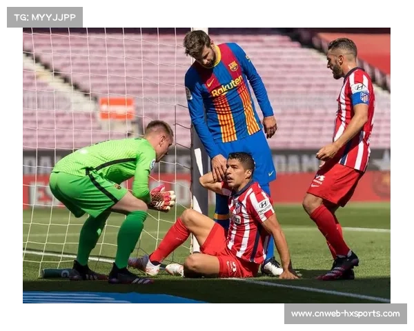 西甲马竞vs巴萨,苏亚雷斯倒戈旧主引欢呼